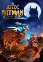 Бэтмен-ацтек: Столкновение империй